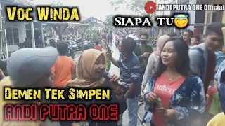 Download ANDI PUTRA 1 Demen Tek Simpen Voc Winda Live Bogeg Tgl 18 Jan 2021 Sube dulu ya MP3