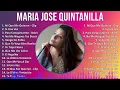 Maria Jose Quintanilla 2024 MIX Las Mejores Canciones - Ni Que Me Quieran - Clip, Si Una Vez, Pa...