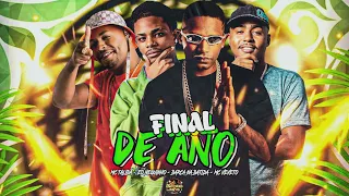 FINAL DE ANO CHEGANDO - BARCA NA BATIDA, EO NEGUINHO, MC VEVETO, MC TALIBÃ