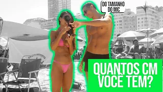 Homens Respondem: Quantos Centímetros Você Tem? - Entrevista Rio de Janeiro