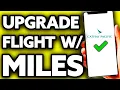 How To Upgrade Cathay Pacific Flight with Miles EASY