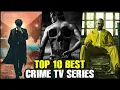 Top 10 Highest Rated IMDb Crime TV Series