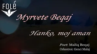 myrvete beqaj hanko moj aman