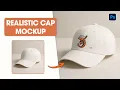Cap Mockup Tutorial - Create Realistic Hat Baseball Cap Mockups in Photoshop