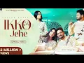 Download Lagu Ikko Jehe (Official Video) Sajjan Adeeb \u0026 Mannat Noor | G Guri | Babbu Brar
