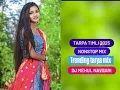 Download Lagu New trending song //TARPA TIMLI 2025 // nonstop timli mix // DJ MEHUL NAVSARI
