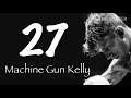 【和訳】Machine Gun Kelly - 27