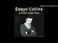 Edwyn Collins - A Girl Like You (Extended 1994)