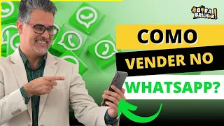 COMO VENDER PELO WHATSAPP?  TREINAMENTO DE VENDAS | TÉCNICAS DE VENDAS | DICAS DE VENDAS