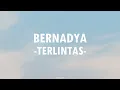 Bernadya - Terlintas (Lirik Lagu)