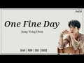 [IndoSub] Jung Yong Hwa - 'One Fine Day (어느 멋진 날)'