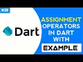 Assignment Operators with example in dart dart code examples dart tutorial