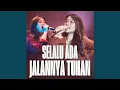 Download Lagu Selalu Ada Jalannya Tuhan