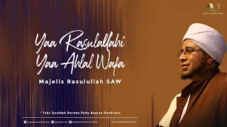 Ya Rasulullah Ya Ahlal Wafa  ||  Hadroh Majelis Rasulullah SAW