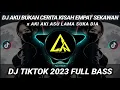 Download Lagu DJ AKU BUKAN CERITA KISAH EMPAT SEKAWAN x AKI AKI ASU LAMA SUKA DIA VRL TIKTOK 2023 FULL BASS
