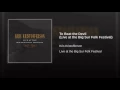 To Beat the Devil (Live at the Big Sur Folk Festival)