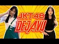 Lagu JKT48 DEJAVU PART 11