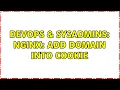 DevOps SysAdmins Nginx add domain into cookie