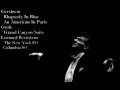 Gershwin - Rhapsody In Blue, An American In Paris, Grofe - Grand Canyon Suite, Leonard Bernstein