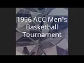 1996 ACC Men s Basketball Tournament
