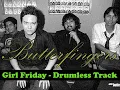 Download Lagu Butterfingers  - Girl Friday (Drumless Track)
