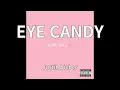 Download Lagu Justin Bieber - EYE CANDY (audio)