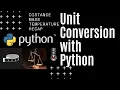 Unit Conversion - By Hand and With Python Functions Full Series Recap