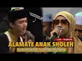 Download Lagu ALAMATE ANAK SHOLEH || YASMIN NAJMA ft. SYUBBANUL MUSLIMIN