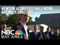 Watch Newsom Addresses Half Moon Bay Mass Shooting Gun Violence