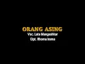 Download Lagu Lata Mangeshkar - Orang Asing (Unofficial Lyric Video)