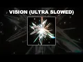 Download Lagu VISION (ULTRA SLOWED) - 1 HOUR