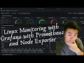 Linux Monitoring with Grafana Dashboard using Prometheus and Node Exporter