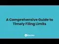 A Comprehensive Guide to Timely Filing Limits