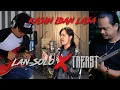 Kasih Iban Lasa - Lan Solo X Treast