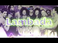 Download Lagu Kaoma - Lambada (Criostasis Remix)