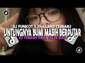 Download Lagu FUNKOT X THAILAND BERNADYA UNTUNGNYA BUMI MASIH BERPUTAR || VIRAL TIKTOK 2024