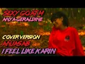 Lagu Sexy Goath - Anya Geraldine Cover Anjasab - I Feel Like Karin