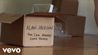 alan jackson you can always come home official lyric video 