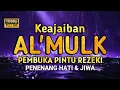 Download Lagu Bacaan Surah MULK Kerajaan yang paling menyentuh hati di dunia سورة الملك Terhindar Siksa Kubur