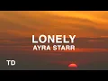 Lagu Ayra Starr - Lonely (Lyrics)