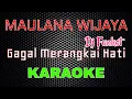 Dj Funkot | Gagal Merangkai Hati - Maulana Wijaya [Karaoke] | LMusical
