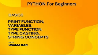 Python Basics - Lesson 1 Printing Function Variables Type Casting Strings