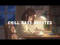 Lagu 1 Hour Chill Bass Boosted Music for Focus, Study \u0026 Relax | MoonBass