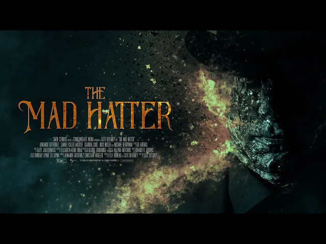 The Mad Hatter Official Trailer (2021)
