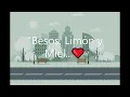 Besos, Limón y Miel  ❤