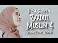 Download Lagu ZAADUL MUSLIM 4 ( NEW ) - NISSA SABYAN | OFFICIAL LYRICS VERSION
