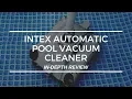 Intex Automatic Pool Vacuum Cleaner Review and Unbox