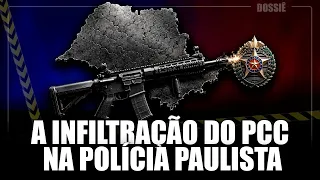 QUANTO O PCC ESTÁ INFILTRADO NA POLÍCIA PAULISTA?