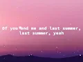 LAST SUMMER - Johnny Orlando (Lyrics)