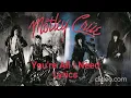 Mötley Crüe - Youre All I Need Lyrics